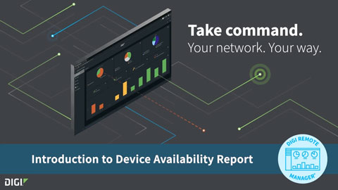 Digi Remote Manager 101: Presentación del informe de disponibilidad de dispositivos