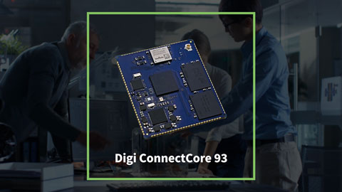 Digi ConnectCore 93: La nueva generación