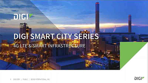 Serie Digi Smart City: 4G LTE y la infraestructura inteligente