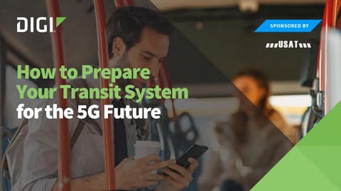 How to Prepare Your Transit System for the 5G Future