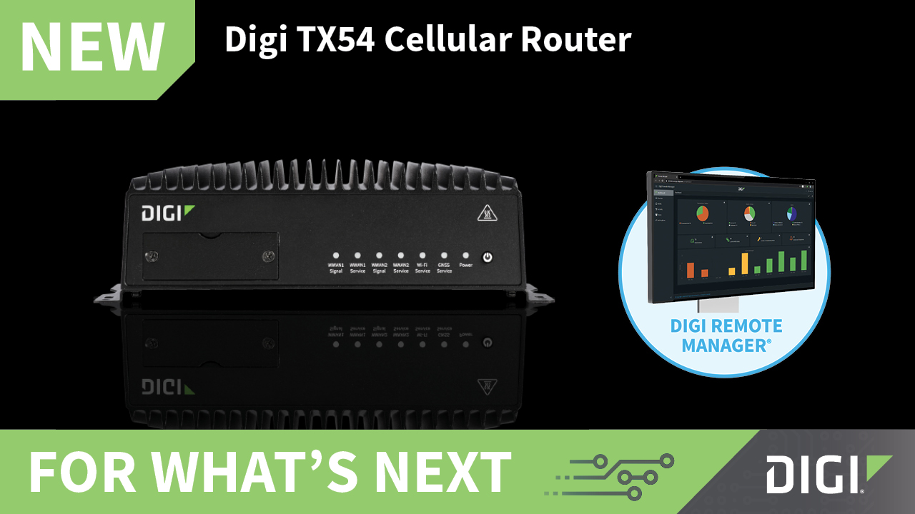 Digi TX54 and Digi Remote Manager
