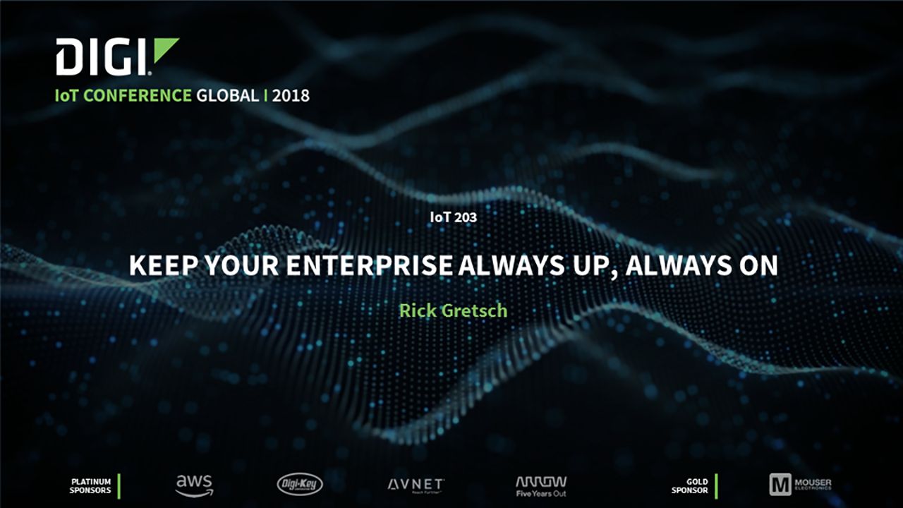 Mantenga su empresa IoT siempre en marcha, siempre encendida